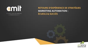 CMIT - Conférence Retour d'expérience de stratégies marketing automation : écueils et succès